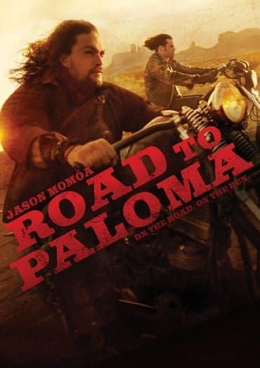 ดูหนังออนไลน์ฟรี Road to Paloma (2014) ถนนคนแค้น